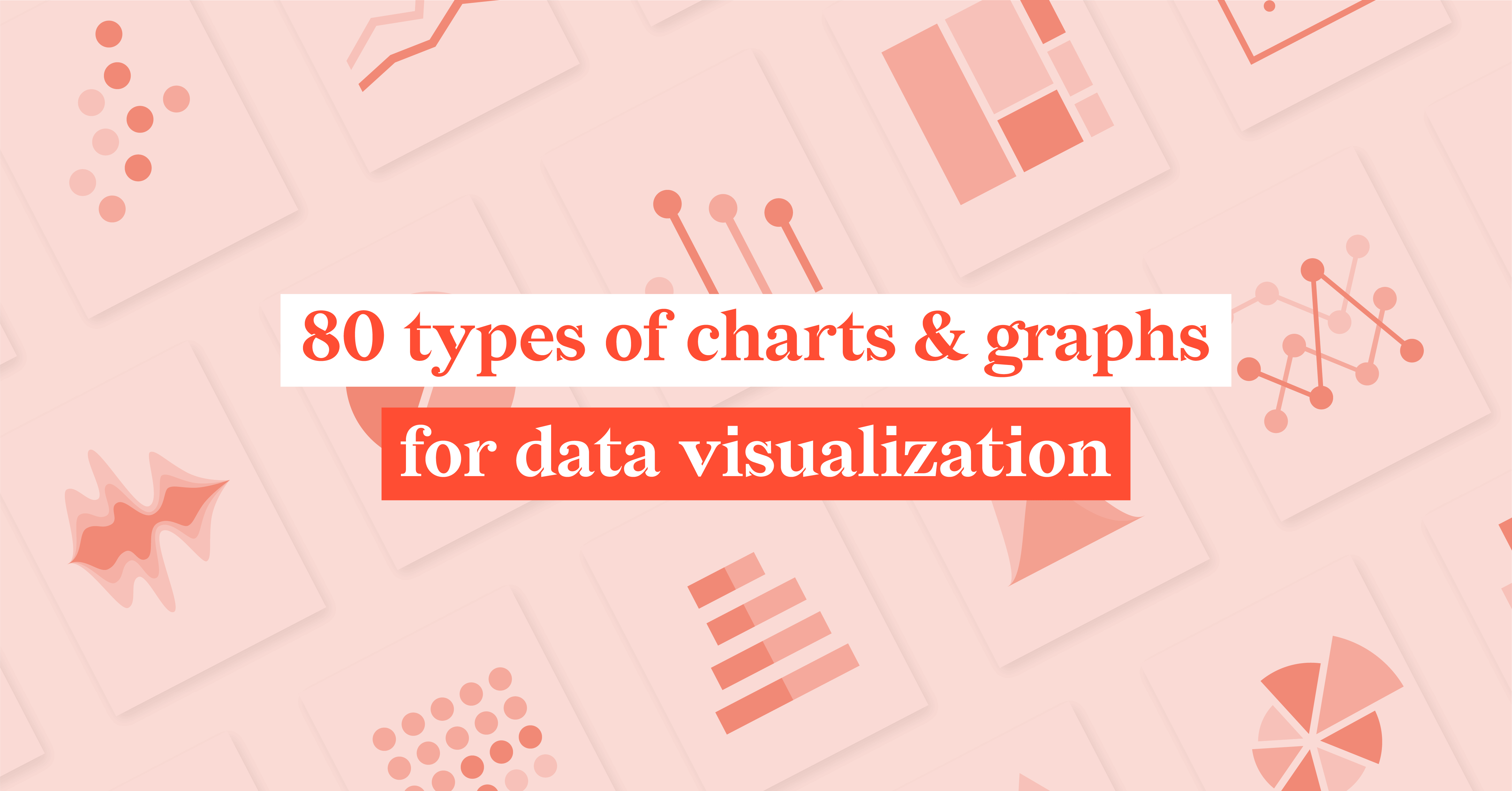 80-types-of-charts-graphs-for-data-visualization-with-examples